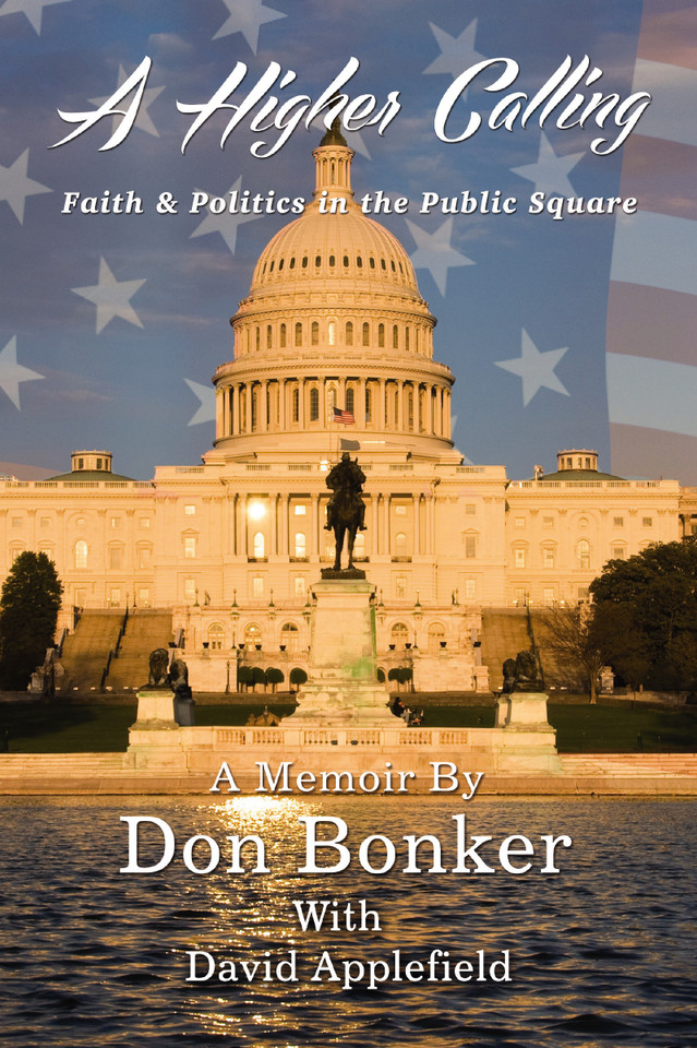 A Higher Calling: Faith and   Politics in the Public Square book cover by Don Bonker
