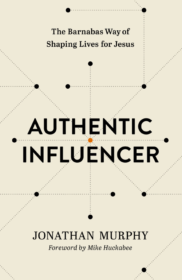 Authentic Influencer: The Barnabas Way of Shaping Lives for Jesus book cover by Jonathan Murphy