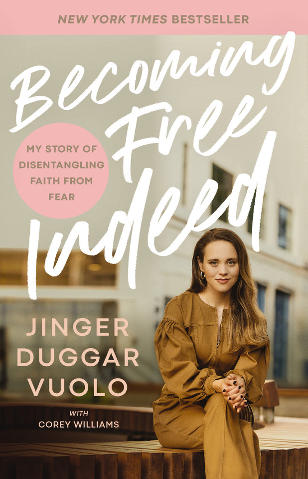 Becoming Free Indeed: My Story of Disentangling Faith from Fear book cover by Jinger Duggar Vuolo
