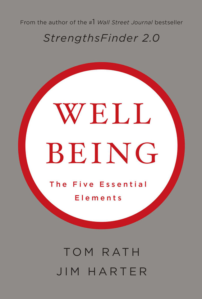 Wellbeing: The Five Essential Elements book cover by Tom Rath, Jim Harter