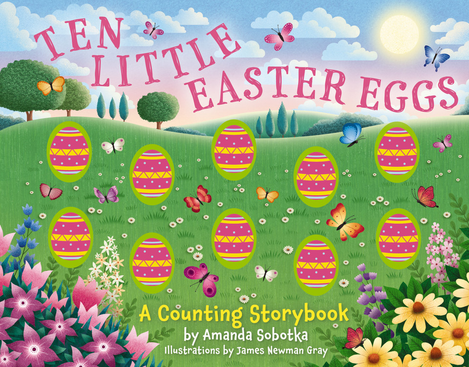 Ten Little Easter Eggs: A Counting Storybook (Counting Storybooks) book cover by Amanda Sobotka