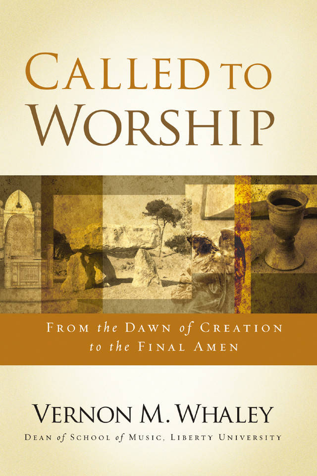 Called to Worship: The Biblical Foundations of Our Response to God's Call book cover by Vernon Whaley