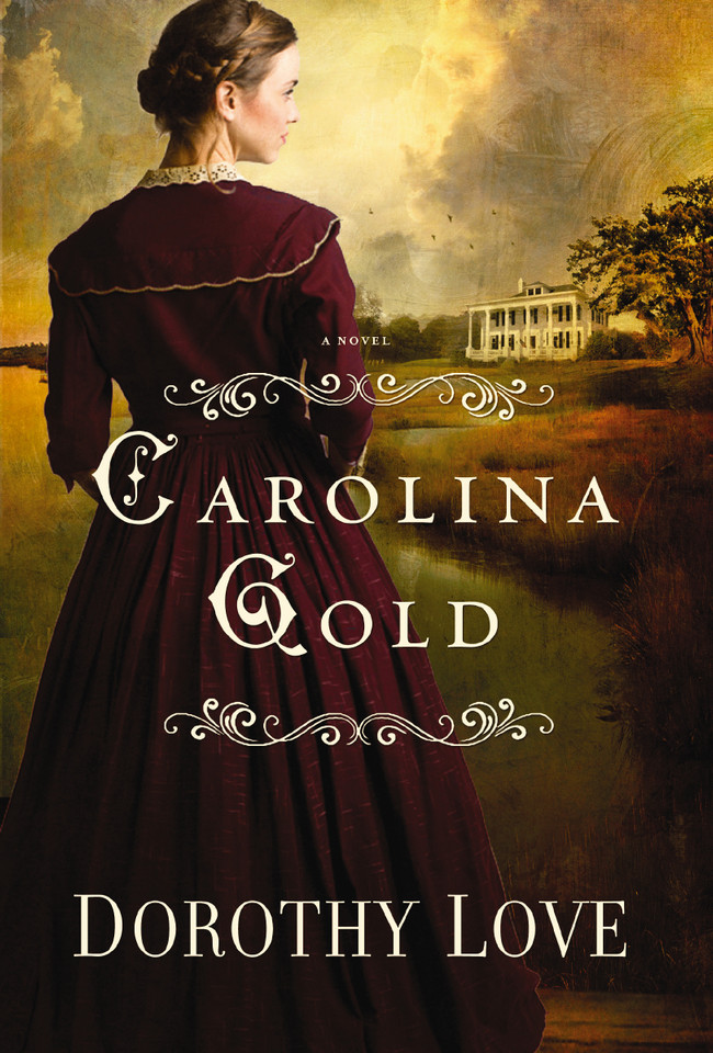 Carolina Gold: An Atmospheric Historical Romance Set in the South Carolina Lowcountry book cover by Dorothy Love