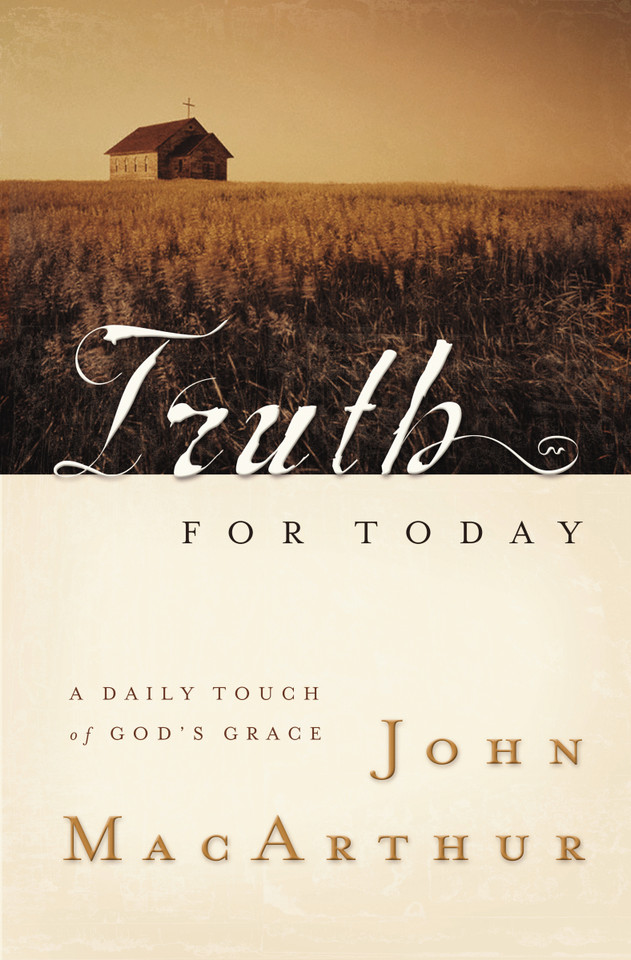 Truth for Today: A Daily Touch of God's Grace (A 365-Day Devotional) book cover by John F. MacArthur