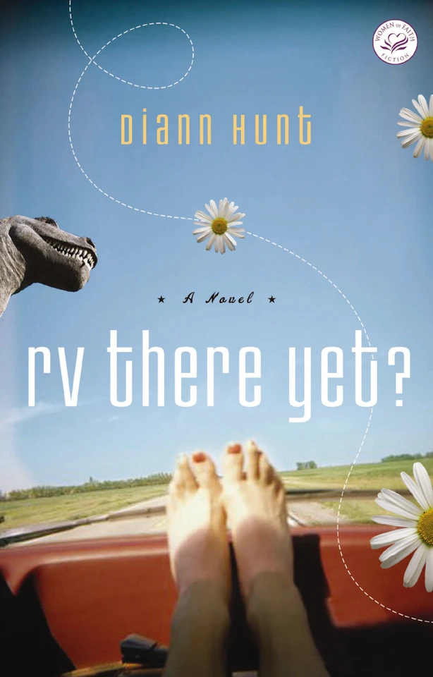 RV There Yet?: A Women of Faith Fiction Novel book cover by Diann Hunt