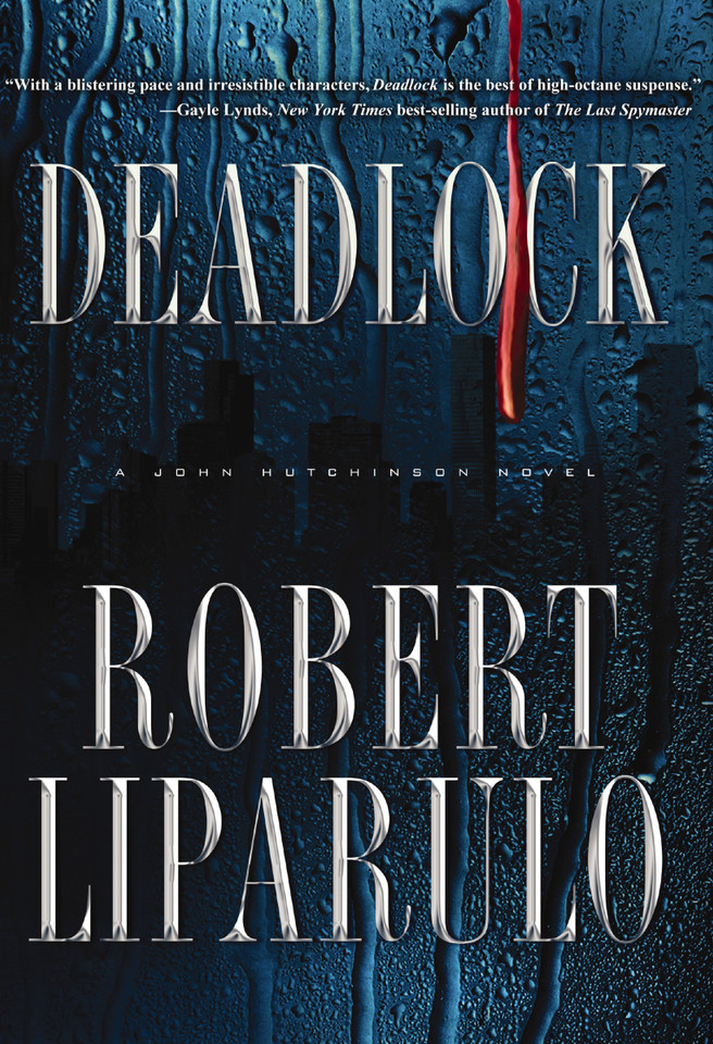 Deadlock: A John Hutchinson Novel book cover by Robert Liparulo
