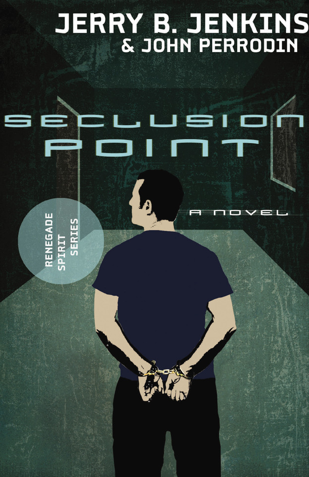 Seclusion Point: Renegade Spirit Series (volume #3) (Renegade Spirit Series) book cover by Jerry B. Jenkins, John Perrodin