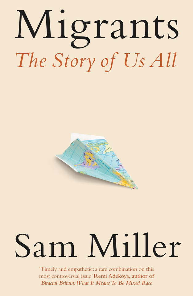 Migrants: The Story of Us All book cover by Sam Miller