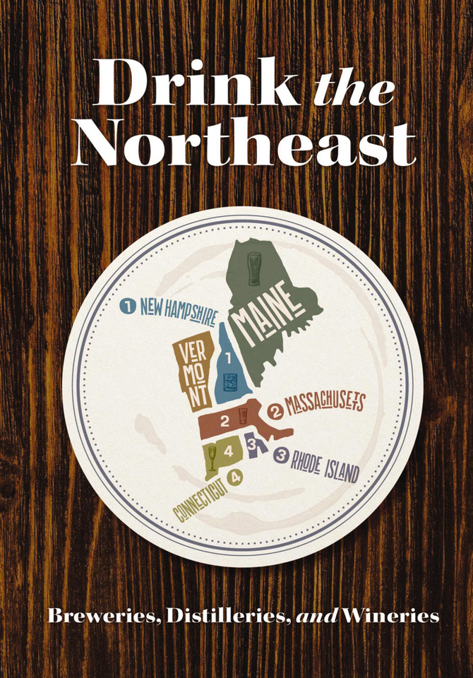 Drink the Northeast: The Ultimate Guide to Breweries, Distilleries, and Wineries in the Northeast book cover by Carlo Devito