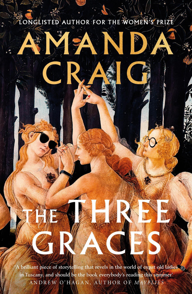 The Three Graces: The book everybody should be reading this summer' Andrew O'Hagan book cover by Amanda Craig