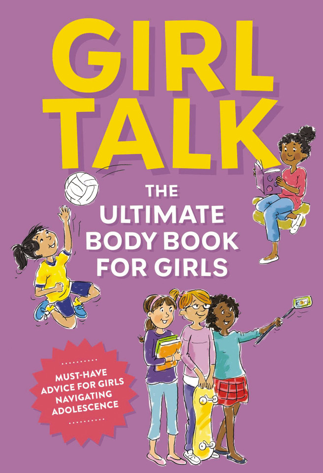 Girl Talk: The Ultimate Body and   Puberty Book for Girls! book cover by Editors of Cider Mill Press