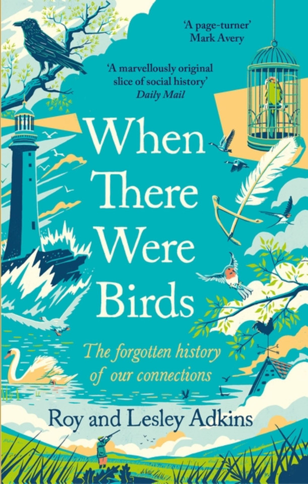 When There Were Birds book cover by Roy Adkins, Lesley Adkins