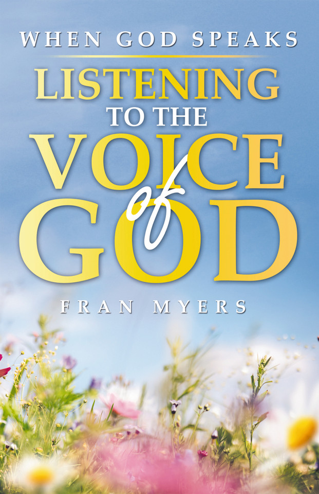 When God Speaks: Listening to the Voice of God book cover by Fran Myers