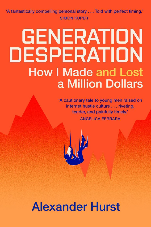 Generation Desperation: The must-read memoir of trading your way to a million dollars via Robinhood and WallStreetBets book cover by Alex Hurst