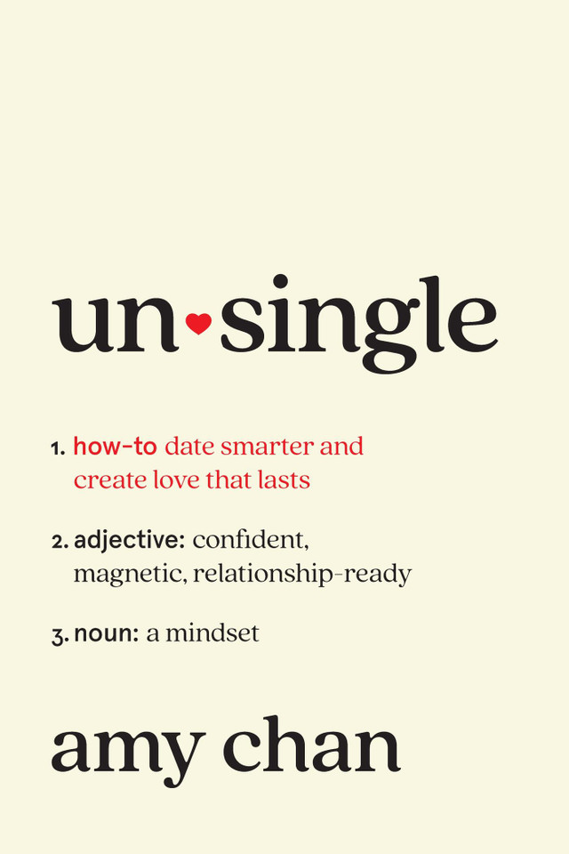 Unsingle: How to Date Smarter and Create Love That Lasts book cover by Amy Chan