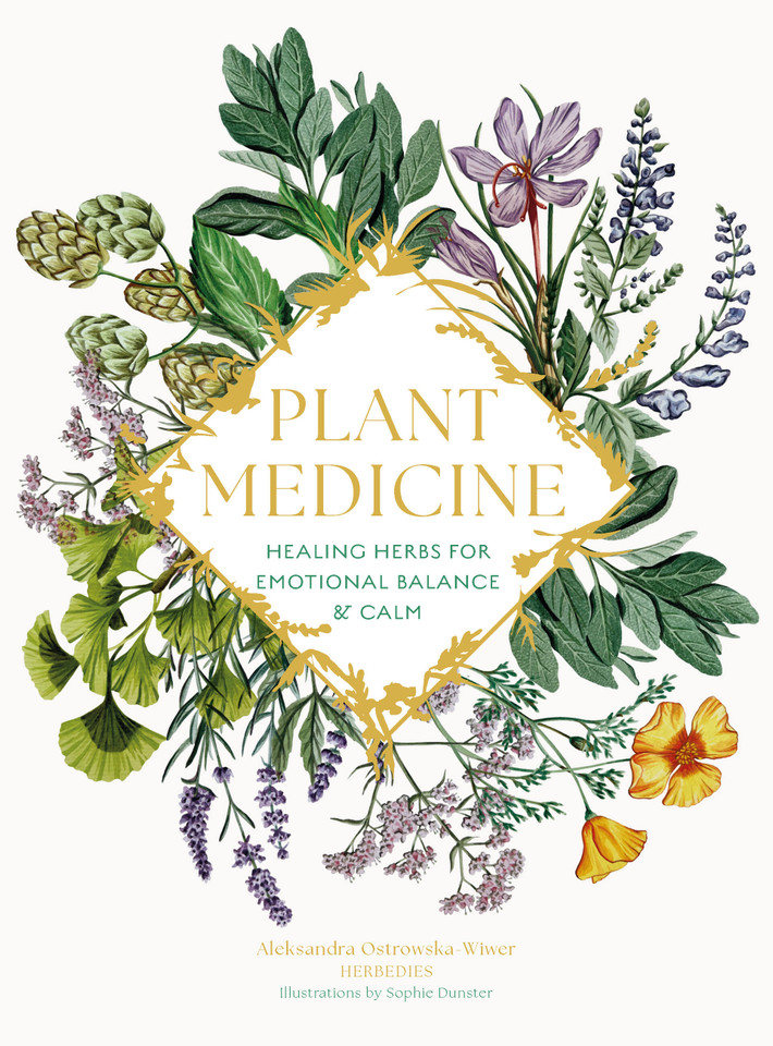 Plant Medicine: Healing Herbs for Emotional Balance & Calm book cover by Aleksandra Ostrowska-Wiwer
