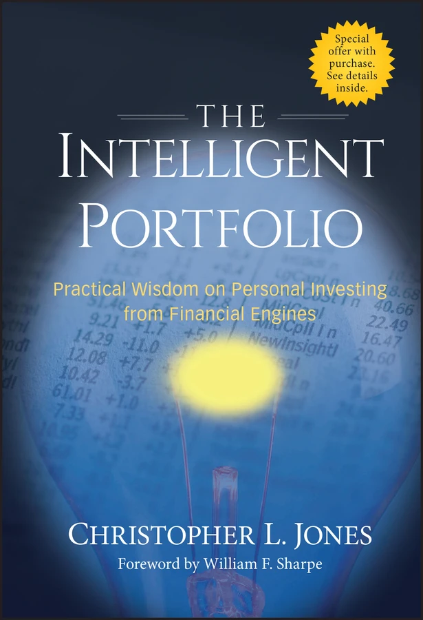 The Intelligent Portfolio: Practical Wisdom on Personal Investing from Financial Engines book cover by Christopher L. Jones