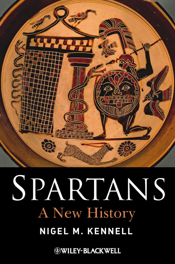 Spartans: A New History (Ancient Cultures) book cover by Nigel M. Kennell