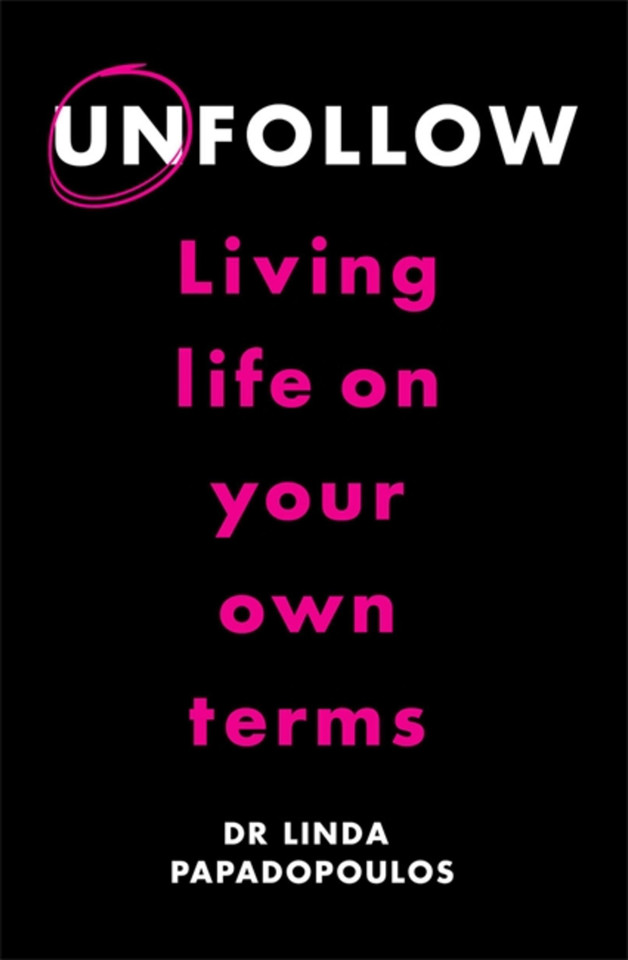 Unfollow: Living Life on Your Own Terms book cover by Linda Papadopoulos