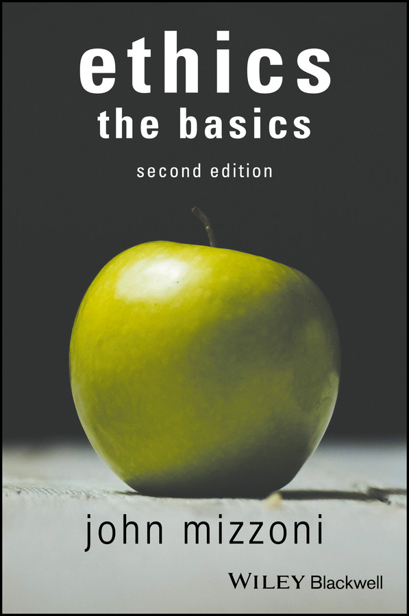 Ethics: The Basics, 2nd Edition book cover by John Mizzoni
