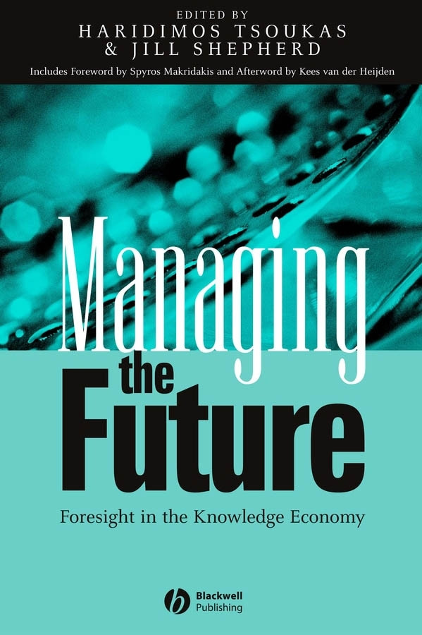 Managing the Future: Foresight in the Knowledge Economy book cover by 