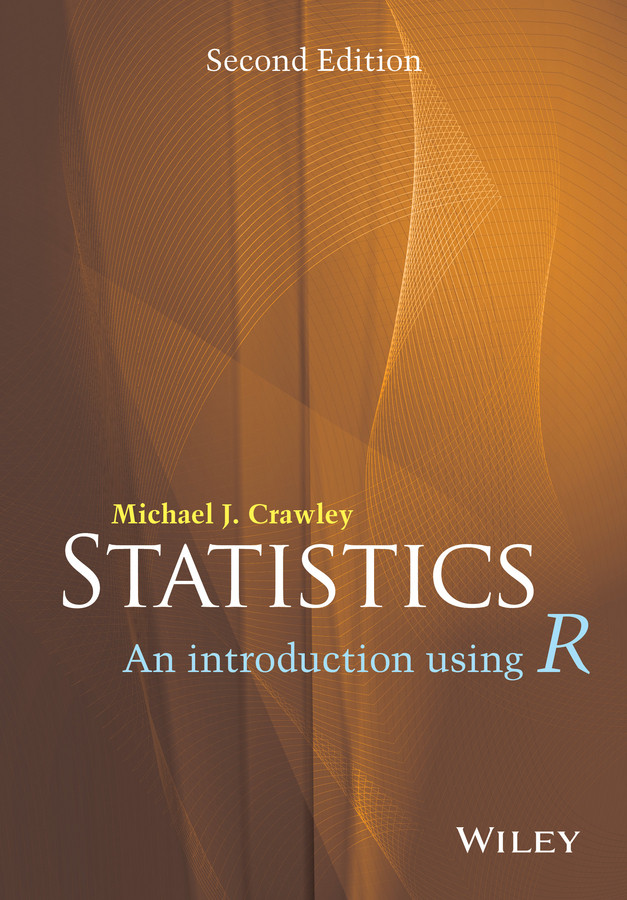 Statistics: An Introduction Using R book cover by Michael J. Crawley