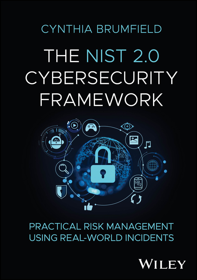 The NIST 2.0 Cybersecurity Framework: Practical Risk Management using Real-World Incidents book cover by Cynthia Brumfield