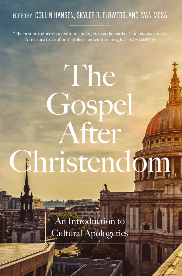 The Gospel After Christendom: An Introduction to Cultural Apologetics book cover by 