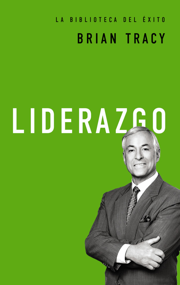 Liderazgo (La biblioteca del éxito) book cover by Brian Tracy
