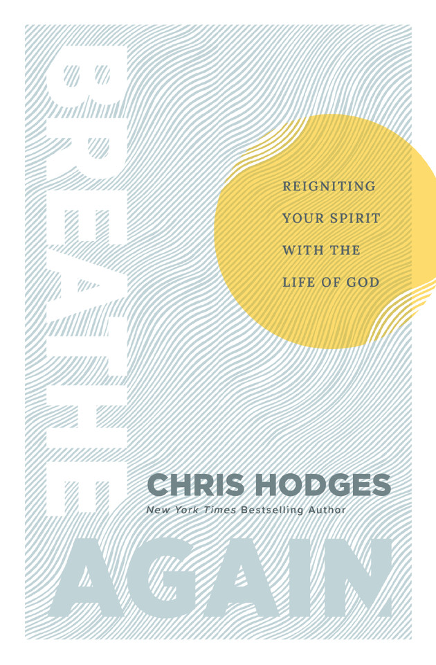 Breathe Again: Reigniting Your Spirit with the Life of God book cover by Chris Hodges