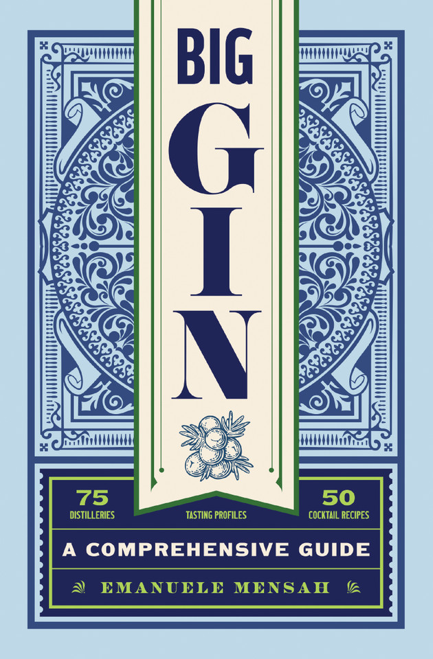 Big Gin: The Rebirth of One of the World’s Oldest Spirits book cover by Emanuele Mensah