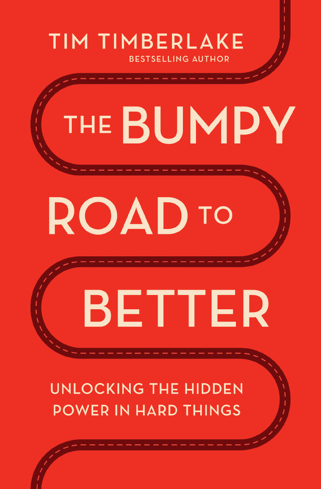 The Bumpy Road to Better: Unlocking the Hidden Power in Hard Things book cover by Tim Timberlake