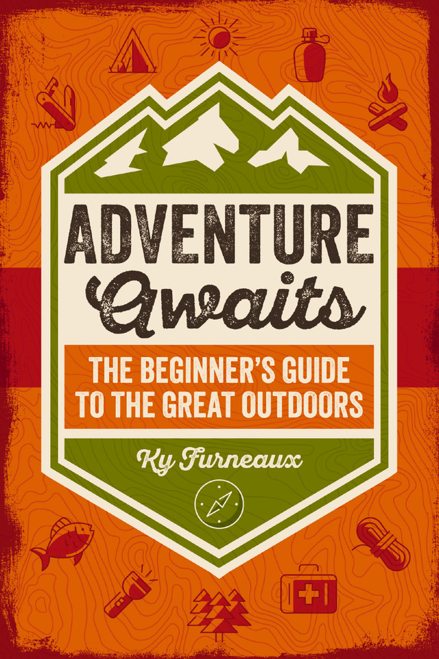 Adventure Awaits: The Beginner’s Guide to the Great Outdoors book cover by Ky Furneaux
