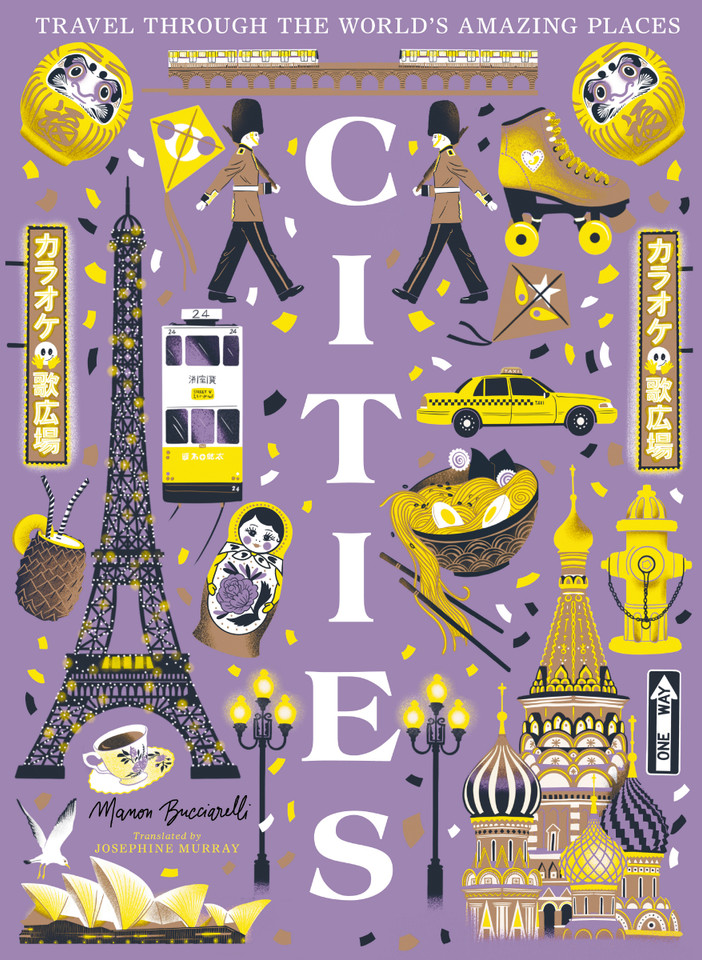 Cities: Travel Through the World’s Amazing Places book cover by Manon Bucciarelli