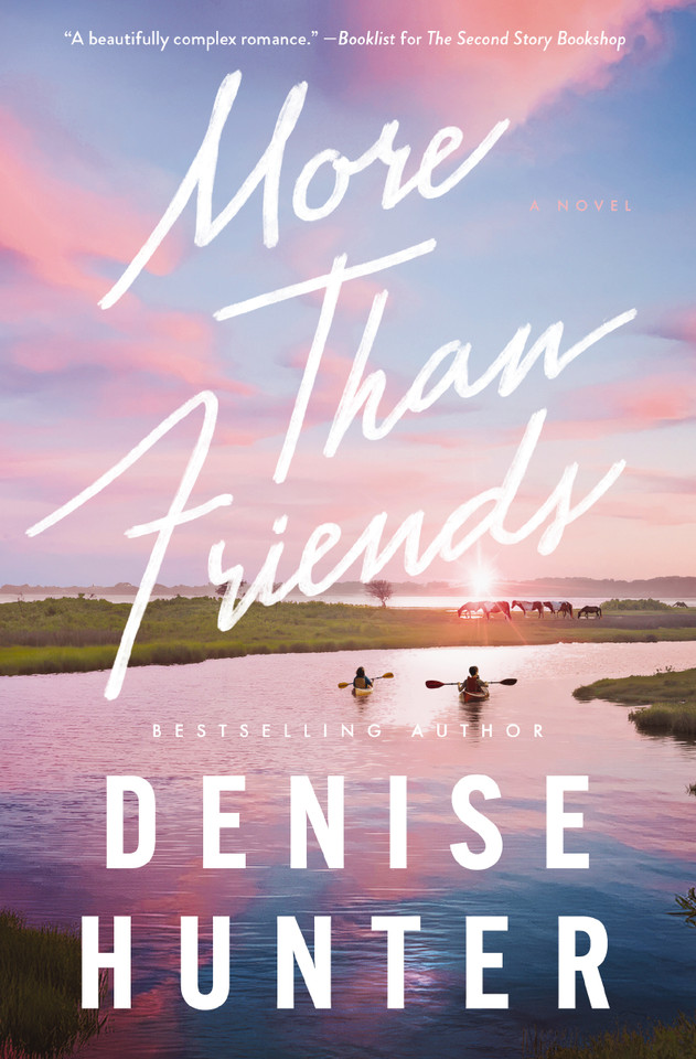 More than Friends: A sweet, low-spice contemporary romance book cover by Denise Hunter