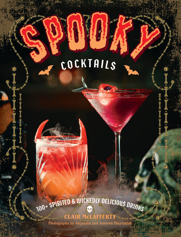 Spooky Cocktails: 100+ Spirited and   Wickedly Delicious Drinks book cover by Clair McLafferty