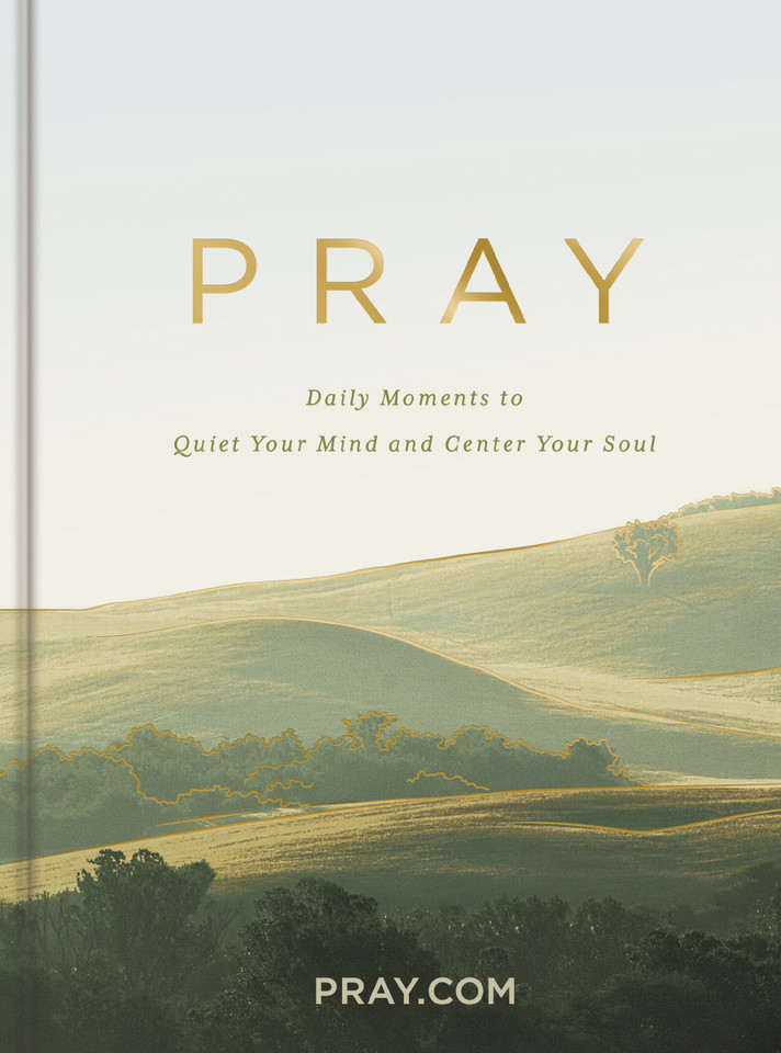 Pray: Daily Moments to Quiet Your Mind and Center Your Soul - Prayer Devotional book cover by Pray.com