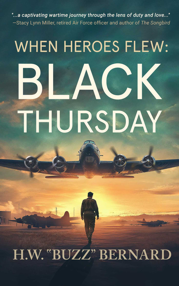 When Heroes Flew: Black Thursday (When Heroes Flew) book cover by H.W.  "Buzz" Bernard