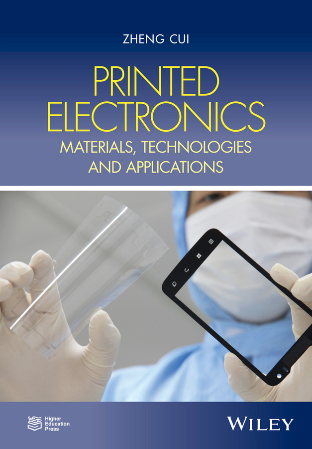 Printed Electronics: Materials, Technologies and Applications book cover by Zheng Cui