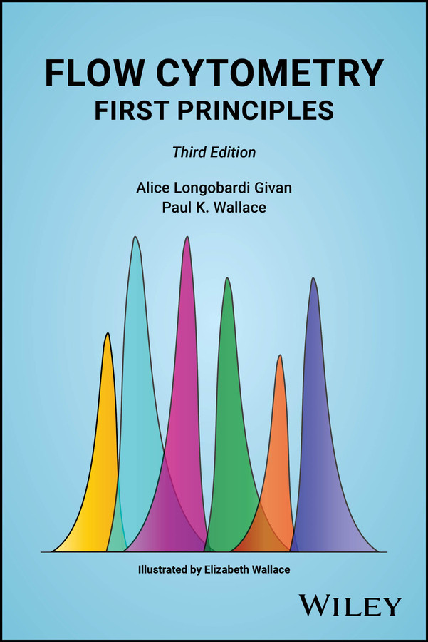 Flow Cytometry: First Principles book cover by Alice Longobardi Givan, Paul K. Wallace