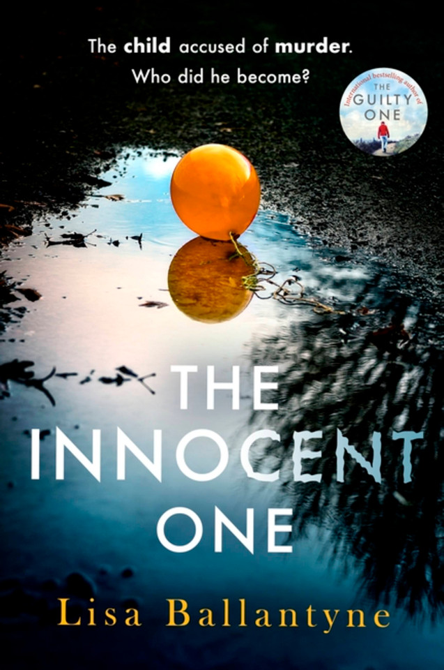 The Innocent One: The gripping new thriller from the Richard & Judy Book Club bestselling author book cover by Lisa Ballantyne