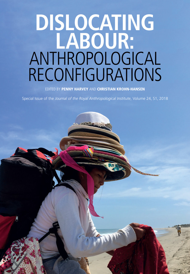 Dislocating Labour: Anthropological Reconfigurations (Journal of the Royal Anthropological Institute Special Issue Book Series) book cover by 