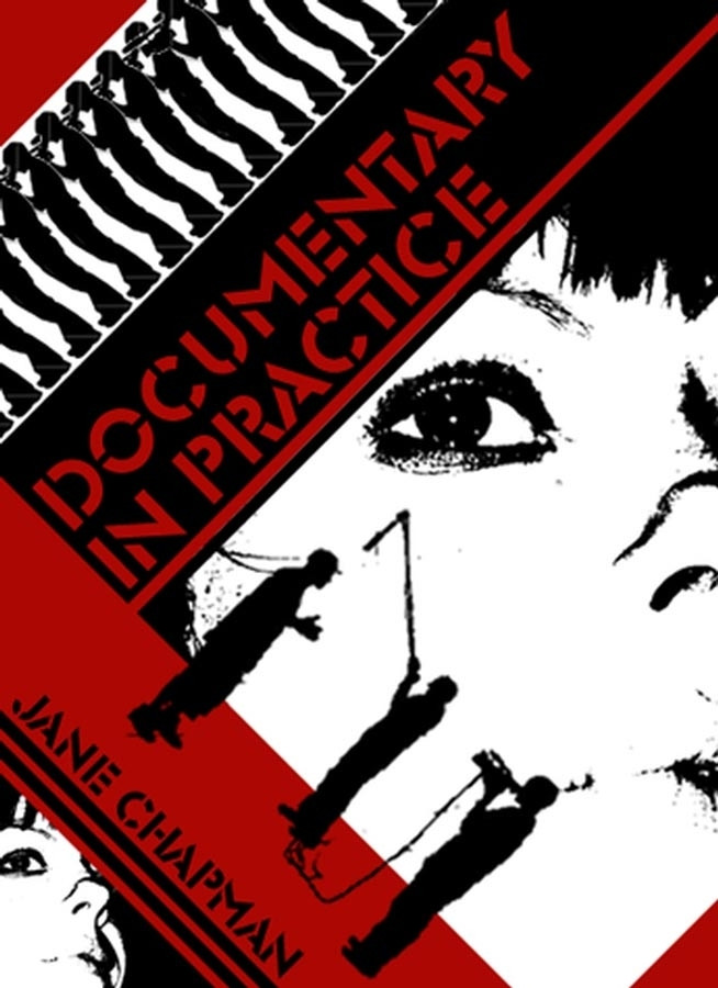 Documentary in Practice: Filmmakers and Production Choices book cover by Jane L. Chapman