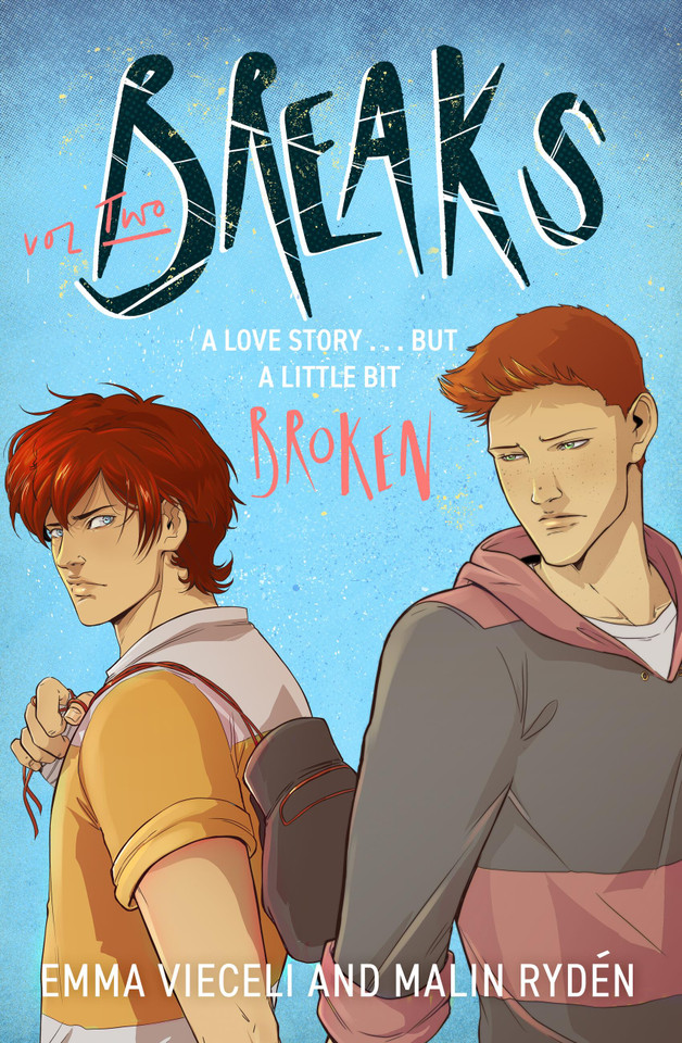 Breaks Volume 2: The enemies-to-lovers queer webcomic sensation . . . that's a little bit broken (Breaks Series) book cover by Malin Ryden, Emma Vieceli