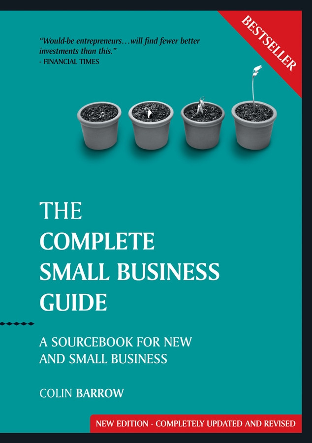 The Complete Small Business Guide: A Sourcebook for New and Small Businesses (Capstone Reference) book cover by Colin Barrow
