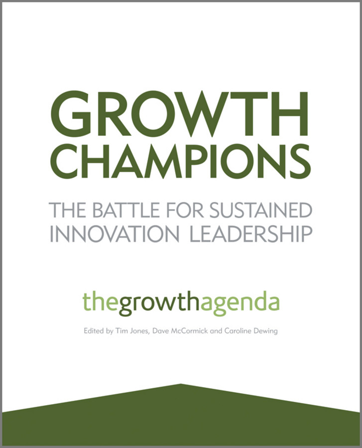 Growth Champions: The Battle for Sustained Innovation Leadership book cover by The Growth Agenda