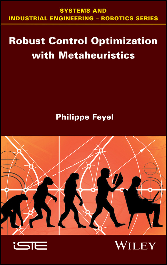 Robust Control Optimization with Metaheuristics book cover by Philippe Feyel