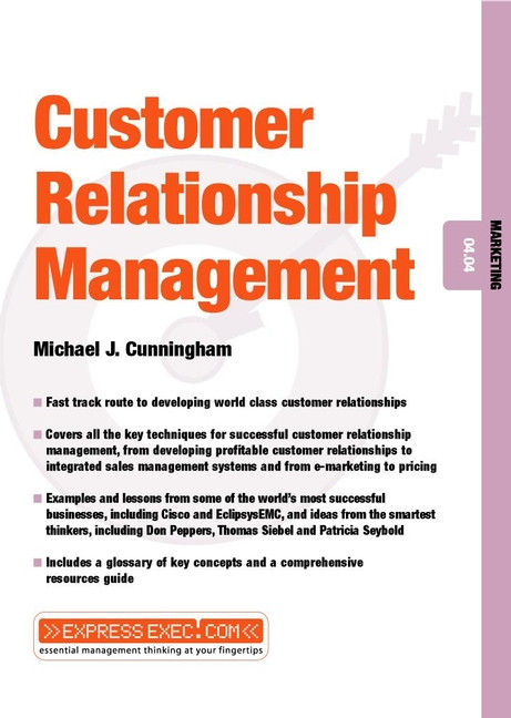 Customer Relationship Management: Marketing 04.04 (Express Exec) book cover by Michael J. Cunningham