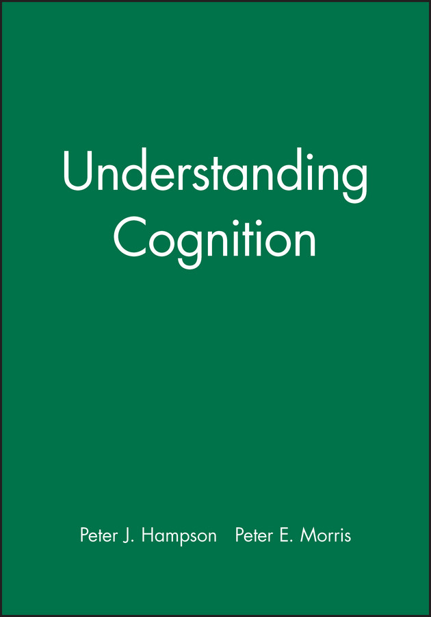 Understanding Cognition (Basic Psychology) book cover by Peter J. Hampson, Peter E. Morris
