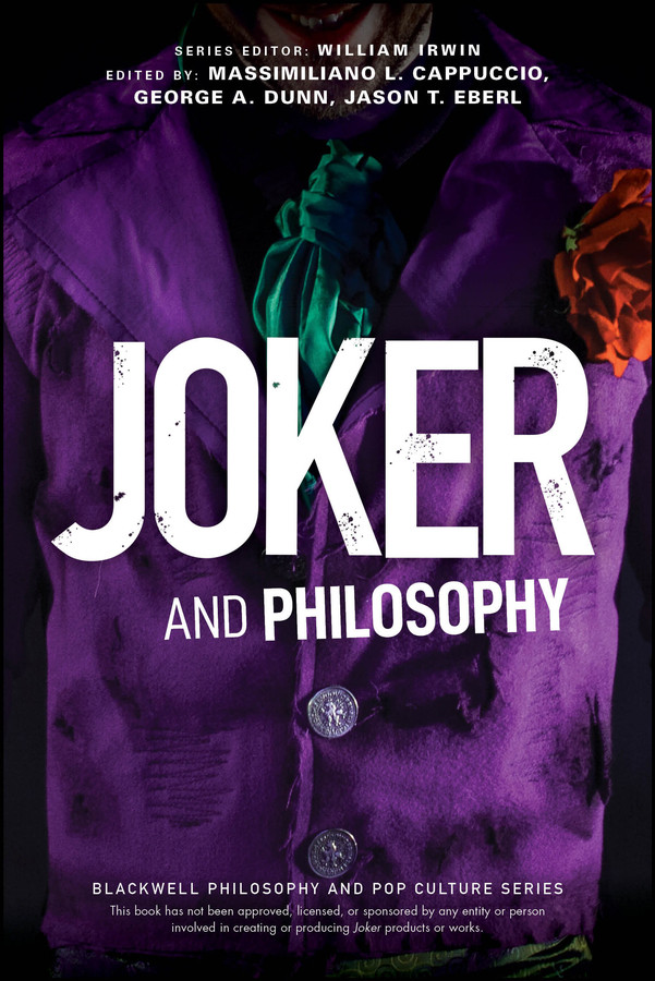 Joker and Philosophy: Why So Serious? (The Blackwell Philosophy and Pop Culture Series) book cover by 